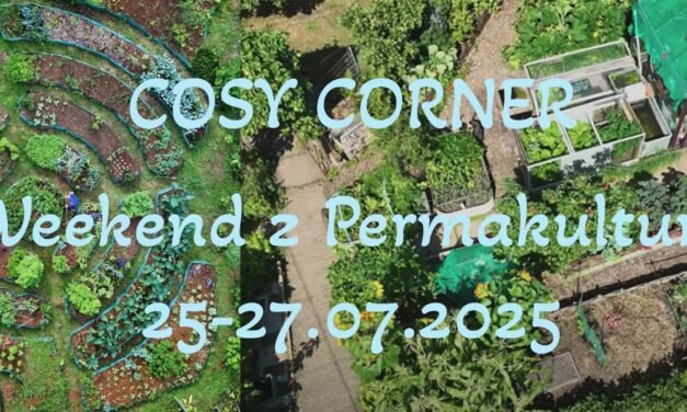 25-27 lipca – Warsztaty – Weekend z Permakulturą oraz inne tematy związane z Samowystarczalnością