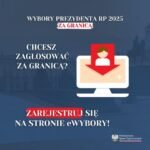 Weź udział w wyborach Prezydenta RP za granicą!
